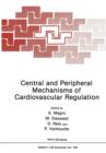 Central and Peripheral Mechanisms of Cardiovascular Regulation - Book