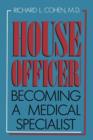 House Officer : Becoming a Medical Specialist - Book