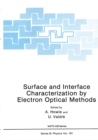 Surface and Interface Characterization by Electron Optical Methods - eBook