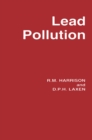 Lead Pollution : Causes and control - eBook