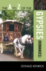 The A to Z of the Gypsies (Romanies) - eBook