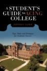A Student's Guide to Acing College : Tips, Tools, and Strategies for Academic Success - Book