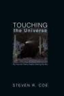 Touching the Universe : My Favorite Twenty Nights Viewing the Sky - Book