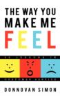 The Way You Make Me Feel : 20 Lessons in Customer Service - Book