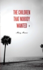 The Children That Nobody Wanted - eBook