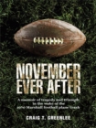 November Ever After : A Memoir of Tragedy and Triumph in the Wake of the 1970 Marshall Football Plane Crash - eBook