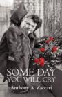 Some Day You Will Cry - Book