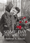 Some Day You Will Cry - eBook