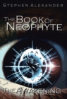 The Book of Neophyte : The Awakening - Book