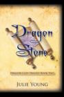 Dragon Stone : Dragon Cliff Trilogy Book Two - Book