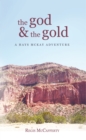 The God and the Gold : A Hays Mckay Adventure - eBook