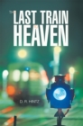 The Last Train to Heaven - eBook