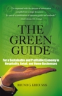 The Green Guide : For a Sustainable and Profitable Economy in Hospitality, Retail, and Home Businesses - eBook