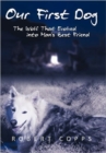 Our First Dog : The Wolf That Evolved Into Man's Best Friend - Book