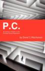 P.C. : A Layman's Guide to the Prostate Cancer Experience - Book
