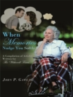 When Memories Nudge You Softly : A Compilation of Articles Written for the Witherell Times - eBook