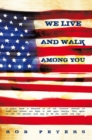 We Live and Walk Among You - eBook