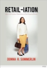 Retail-Iation : Serious and Humorous Observations on Bad Shopping Behavior - Book