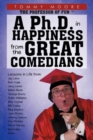 A PH.D. in Happiness from the Great Comedians - Book