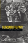 The Incumbent Tea Party - eBook