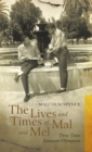 The Lives and Times of Mal and Mel : Three Times Jamaican Olympians - eBook