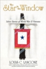 The Star in the Window : Select Stories of World War II Veterans - Book
