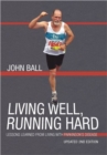 Living Well, Running Hard : Lessons Learned from Living with Parkinson's Disease - Book