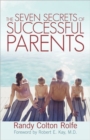 The Seven Secrets of Successful Parents - Book