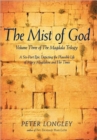 The Mist of God : Volume Three of the Magdala Trilogy - Book