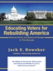 Educating Voters for Rebuilding America : National Goals and Balanced Budget - eBook