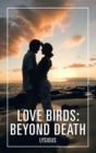 Love Birds: Beyond Death - eBook
