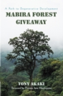 Mabira Forest Giveaway : A Path to Degenerative Development - eBook