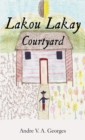 Lakou Lakay : Courtyard - eBook