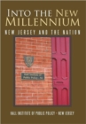 Into the New Millennium : New Jersey and the Nation - Book