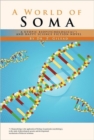 A World of Soma : A Utopic, Biopsychological, and Happy Science Fiction Novel - Book