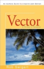 Vector : A Thriller in Paradise - Book