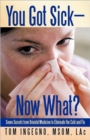 You Got Sick-Now What? : Seven Secrets from Oriental Medicine to Eliminate the Cold and Flu - Book