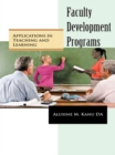 Faculty Development Programs : Applications in Teaching and Learning - eBook