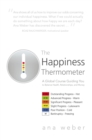 The Happiness Thermometer : A Global Course Guiding You to Balance Health, Relationships, and Money - eBook