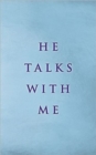 He Talks with Me - Book