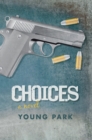 Choices : A Novel - eBook