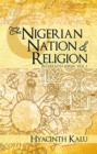 The Nigerian Nation and Religion. : (Interfaith Series, Vol. I). - eBook