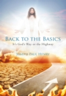 Back to the Basics : It'S God'S Way or the Highway - eBook