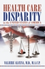 Health Care Disparity in the United States of America - eBook