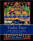 Twelve Days of the Infanta Margarita : A Work for a Small Choral Group - Book