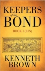 Keepers of the Bond : Book I (Ein) - Book