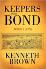 Keepers of the Bond : Book I (Ein) - Book