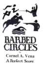 Barbed Circles : The Perfect Score - eBook