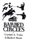 Barbed Circles : The Perfect Score - Book