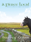 A Fierce Local : Memoirs of My Love Affair with Ireland - eBook